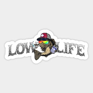 Low Life (Distressed) Sticker